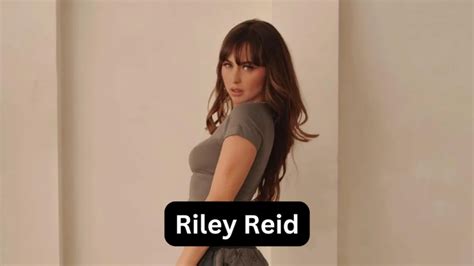 riley pornstar|Riley Reid Biography, Age, Wiki, Height, Weight, Boyfriend,。